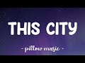 This City - Sam Fisher & Anne-Marie (Lyrics) 🎵