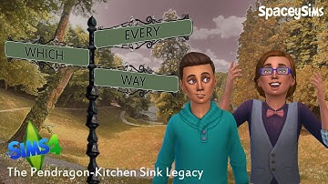The Sims 4 | Every Which Way: The Pendragon-Kitchen Sink Legacy | Part 11
