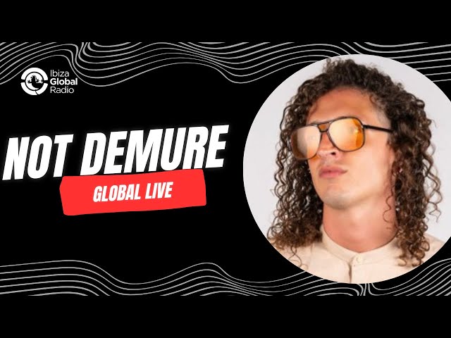 Not Demure - Global Live