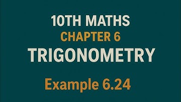 10th Maths TN State Board Chapter 6- Trigonometry Example 6.24