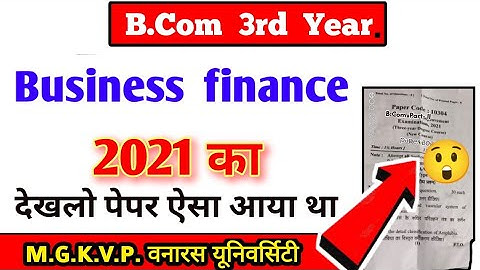 B.Com 3rd year Business Finance Paper 2021 /  #mgkvp University / Paper hacker / Bcom 3rd year