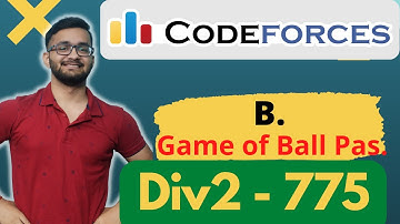 B. Game of Ball Passing | Level B |  Codeforces Round 775 | Div 2 | Hindi easy explanation