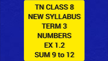 TN Class 8 Maths New Syllabus Term 3 Numbers Ex 1.2 Sum 9 to 12