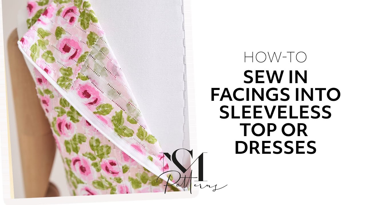 How to Sew Facings into Any Sleeveless Dress or Top | Step-by-Step ...
