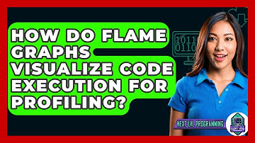 How Do Flame Graphs Visualize Code Execution For Profiling? - Next LVL Programming
