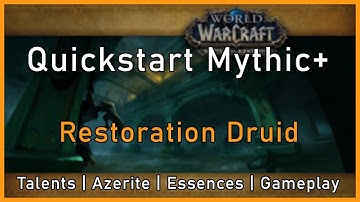 Restoration Druid Mythic+ [Quickstart Guide]