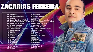 Las 30 Mejores Canciones de Zacarías Ferreira - Zacarías Ferreira Grandes Éxitos en Bachata