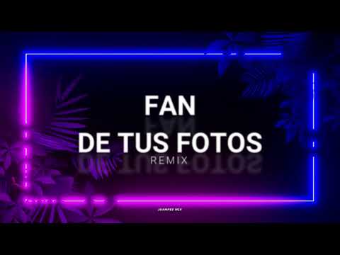 Fan de tus fotos – Nicky Jam x Romeo Santos (Remix) – Juampee Mix