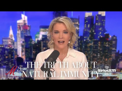 The Truth about Natural Immunity, with Dr. Aaron Kheriaty | The Megyn Kelly Show