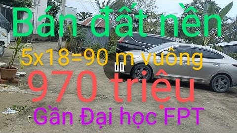 Bán đất nền khu dân cư gần bệnh viện nhi đồng gần Đại học FPT