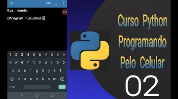 Curso Python - Aula 02 | #Programando pelo celular.