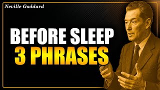 Say These 3 Phrases Before Sleep — And Wake Up in a New Reality (Neville Goddard Technique)