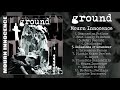 Ground - Mourn Innocence FULL ALBUM (2019 - Grindcore / Powerviolence)