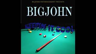 BigJohn - Keepin It Cool ( Official Audio )