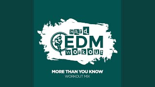 More Than You Know (Workout Mix Edit 140 bpm)