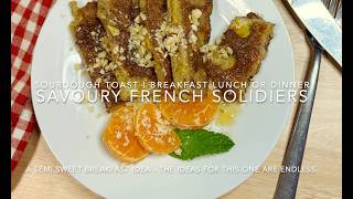 French Soldiers - A Semi Sweet Breakfast Idea using Sourdough Bread - Easy Breakfast