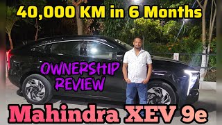 Mahindra XEV 9e 40,000km Ownership Review in just 6 Months Honest Real World Electric Car #evreview 