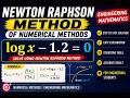 Newton raphson method of numerical methods Log x - 1.2 | Numerical Methods Engineering Mathematics