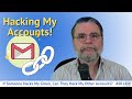 If Someone Hacks My Gmail, Can They Hack My Other Accounts?