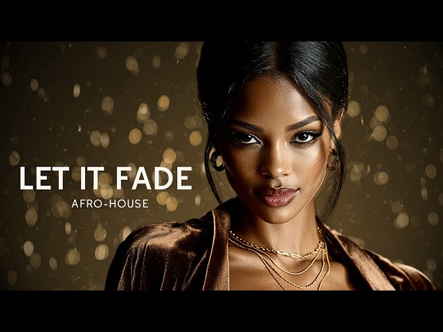 Let It Fade | Afro-House (Official Music Video) | Velvet Fusion Club
