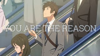 You Are The Reason | Your Name AMV