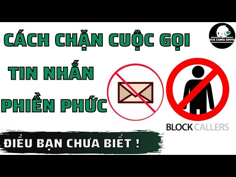 #2023 Cách chặn cuộc gọi và tin nhắn gây phiền phức | How to block annoying calls and messages