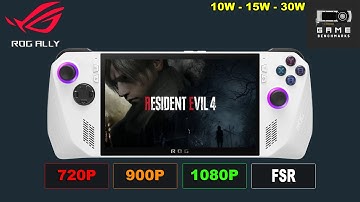 ROG ALLY | Resident Evil 4 Remake Performance Review / Benchmark 1080P, 900P, 720P 2025