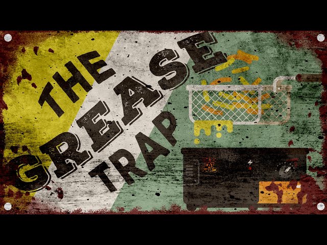 Grease Trap: 16 April 2021 Standard quality (480p)