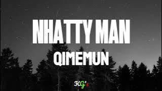 NHATTY MAN - QIMEMUN | Lyrics video | New Ethiopian Song 2024 | Give Me Qimemun