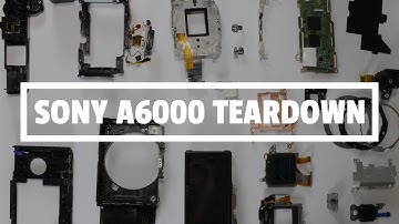 Sony A6000 Disassembly