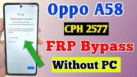 Oppo A58 FRP Bypass Android 13 Without PC | Oppo CPH2577 Google Account Bypass