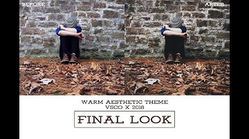VSCO TUTORIAL TUTORIAL VSCO How To Edited Warm Vintage Theme Using VSCO X A6 Filter