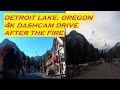 Detroit Lake, Oregon | 4k Fire Damage Drive Tour | Dashcam