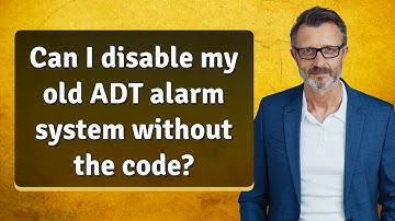 Can I disable my old ADT alarm system without the code?