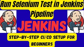 Run Selenium TestNG Tests with Jenkins | Step-by-Step CI/CD Setup for Beginners