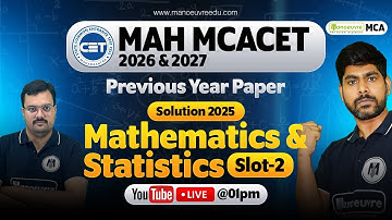 MAH MCACET 2026 & 2027 : Mathematics & Statistic Slot 2 Past Year paper Solution