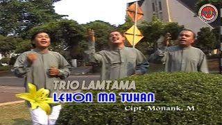 Trio Lamtama - Lehon Ma Tuhan ( Official Music Video )