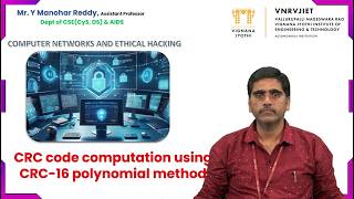 CRC code computational using CRC -16 polynomial method by Mr. Y Manohar Reddy