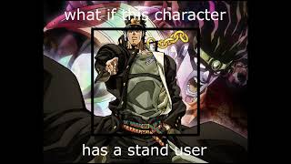 What If Character Has A Stand User Meme