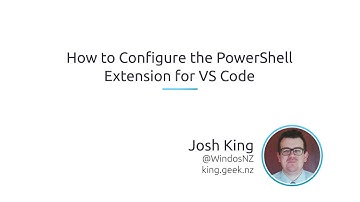 How To Configure The PowerShell Extension For Visual Studio Code
