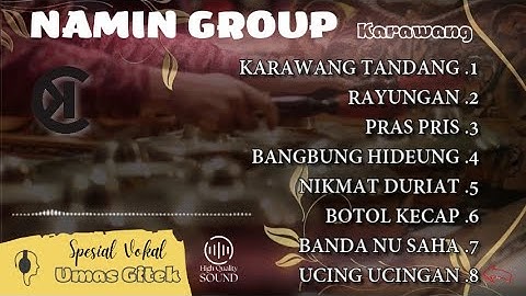 COCOK UNTUK CEK SOUND || EDISI SPESIAL VOKAL UMAS GITEK JURU KAWIH NAMIN GROUP KARAWANG