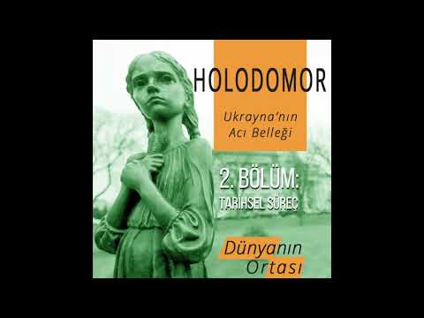 2. Bölüm - Holodomor: Ukrayna’nın Acı Belleği – Tarihsel Süreç