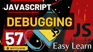 JavaScript Debugging Bangla Tutorial . #57