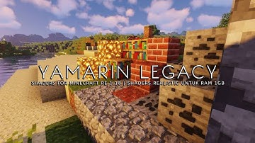 BEST 1 SHADERS MCPE 1.18 REALISTIC NO LAG RINGAN UNTUK RAM 1GB | YAMARIN LEGACY