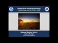 Hazardous Weather Briefing for Friday, June 13th, 2014.