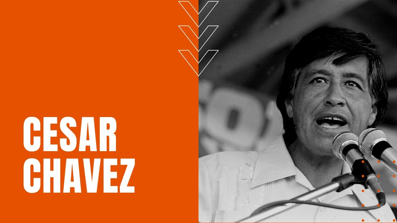 Who was Cesar Chavez?