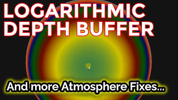 [NVL #36] Logarithmic Depth Buffer implementation & Atmosphere fixes