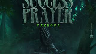 TakeOva x Countree Hype - Success Prayer (Official Audio)