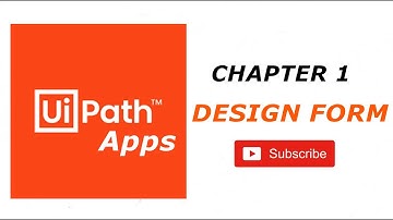 Design Forms in UiPath Apps - Chapter 1