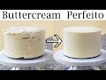 Como deixar o bolo liso e nivelado c/ buttercream | Especial Bolos Decorados | Técnica perfeita